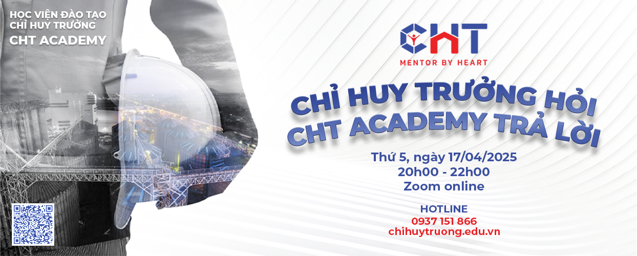 Chương trình đồng hành đặc biệt: Chỉ Huy Trưởng hỏi, CHT ACADEMY trả lời.